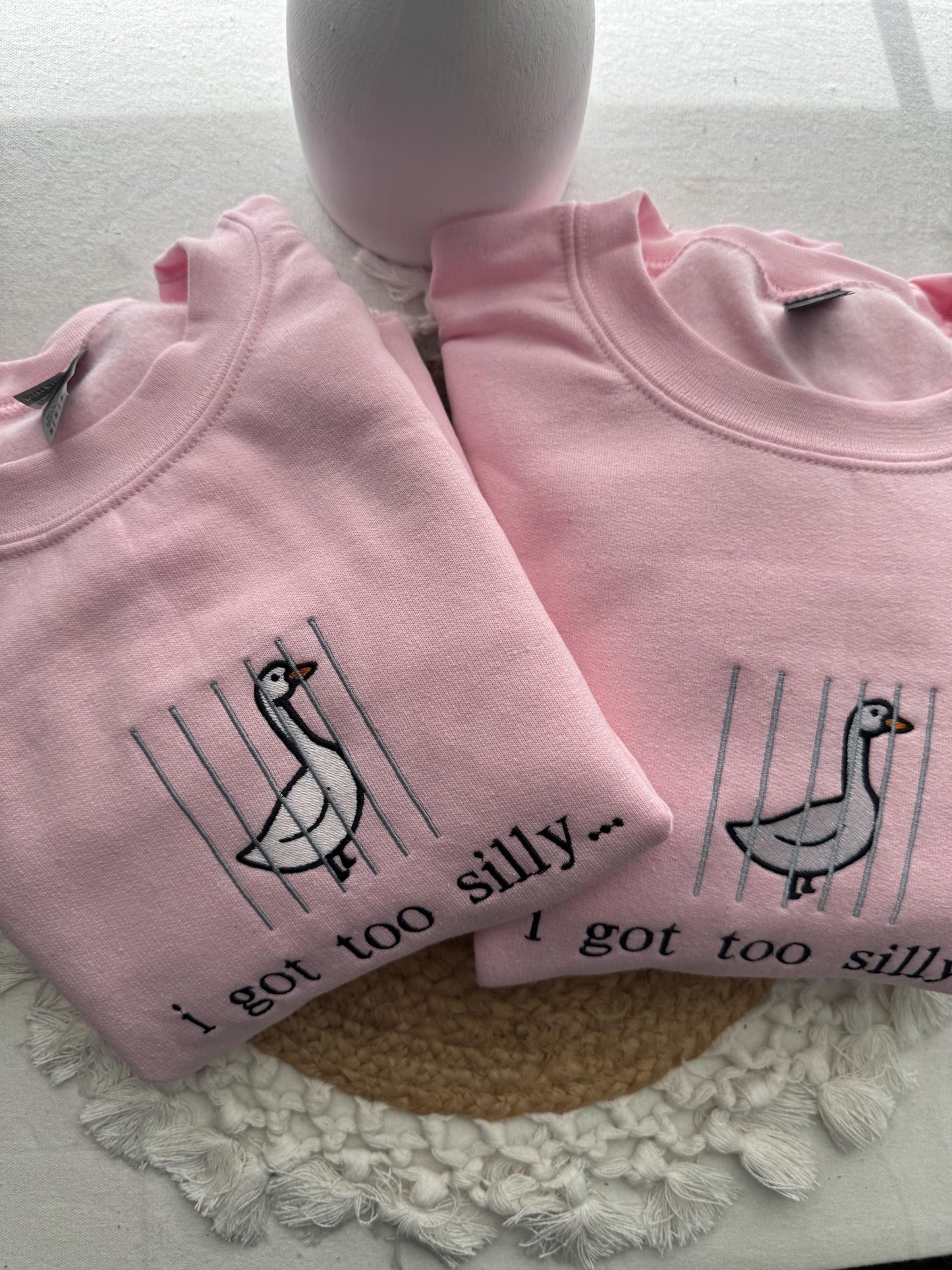 I Got Too Silly Embroidered Sweatshirt - Silly Goose Shirt