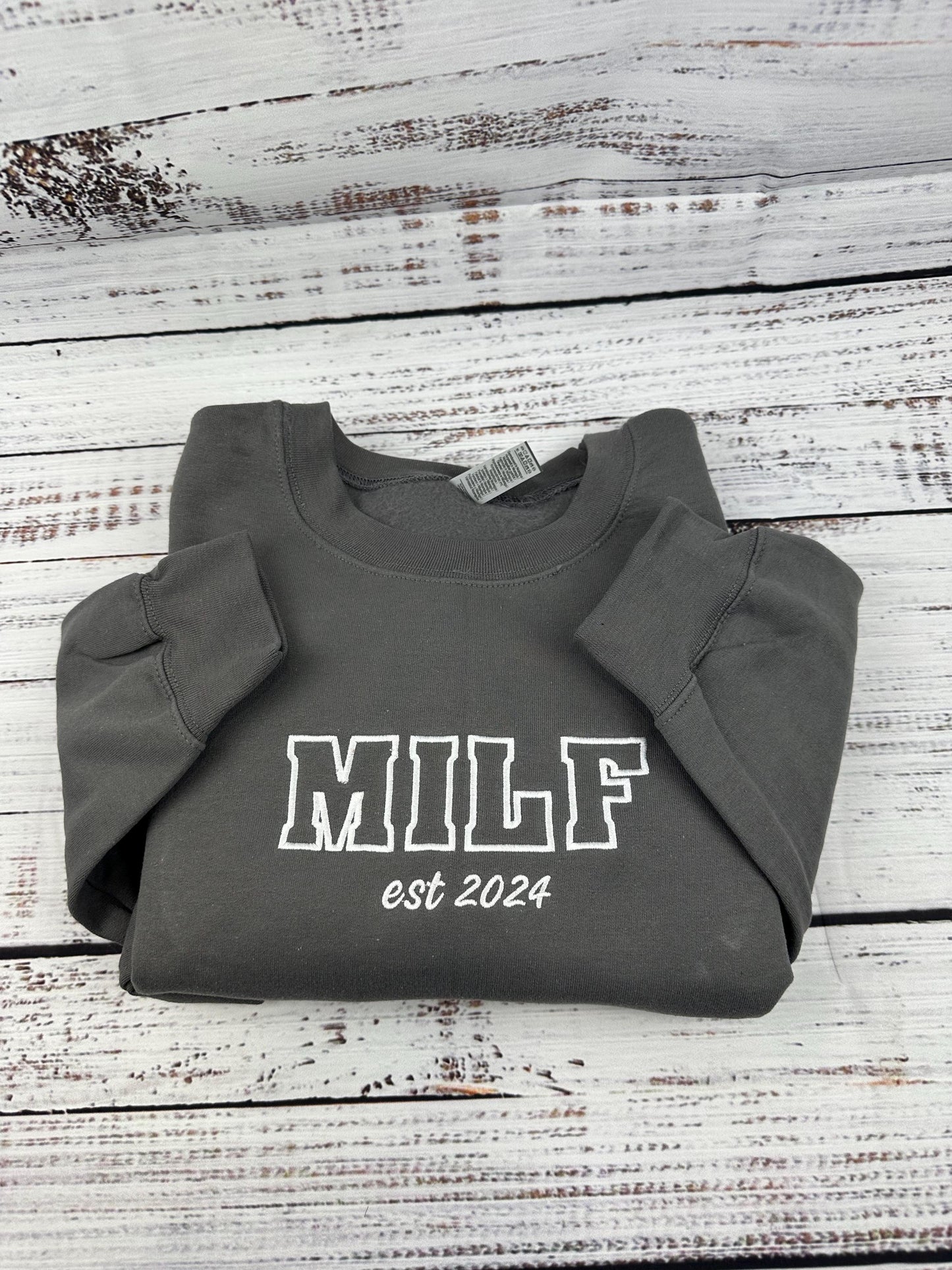 Custom Milf Embroidered Crewneck- Milf Sweatshirt - Custom your Milf Sweatshirts Trendy Crewneck (Custom EST Date)