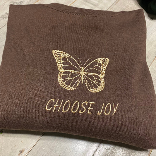 Embroidered Choose Joy, Butterfly Crewneck- Choose JoyCrewneck- Butterfly sweatshirts Cute Sweatshirt - Trendy Crewneck
