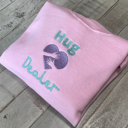 Hug Dealer Embroidered Sweatshirt- More Colors Available