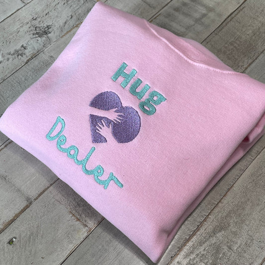 Hug Dealer Embroidered Sweatshirt- More Colors Available