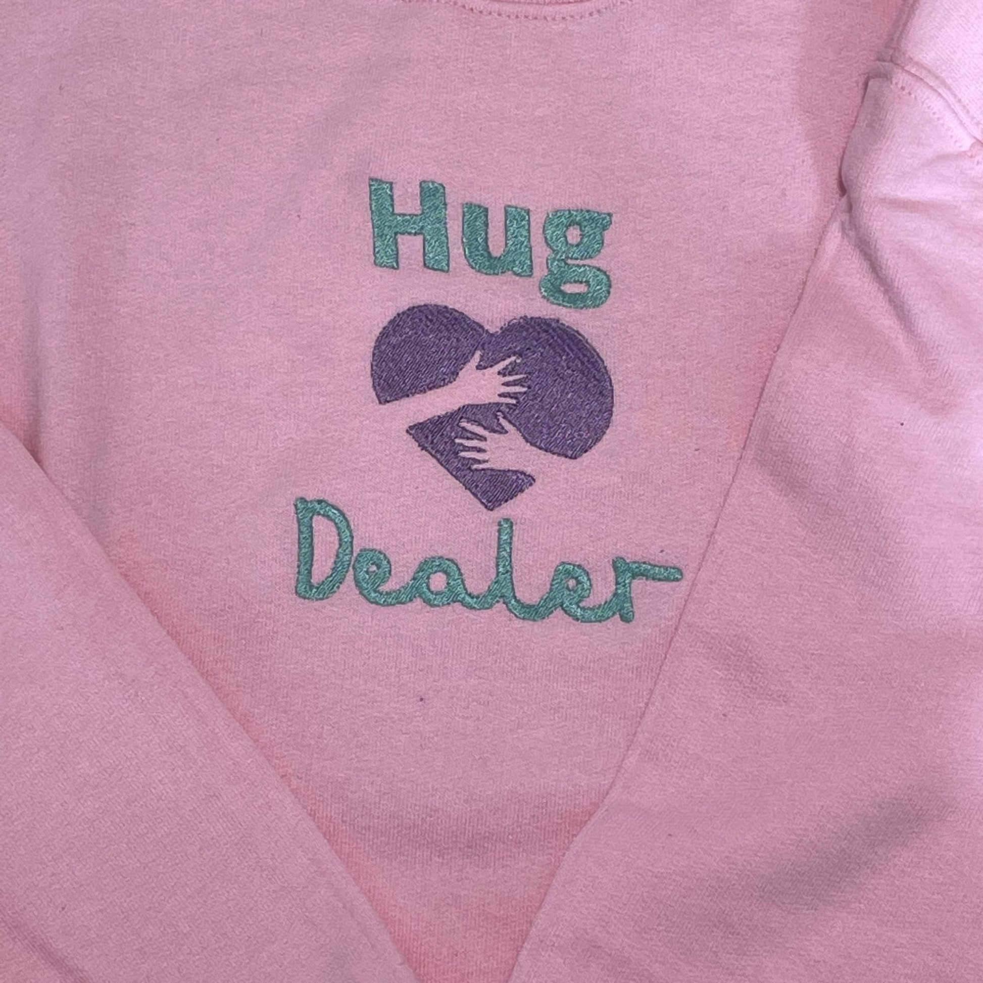 Hug Dealer Embroidered Sweatshirt- More Colors Available