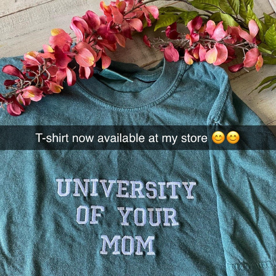 University of Your Mom Embroidered Sweatshirt- Unisex Sweatshirt Gift for Mom - Funny Your Momma Clothing (MOM)