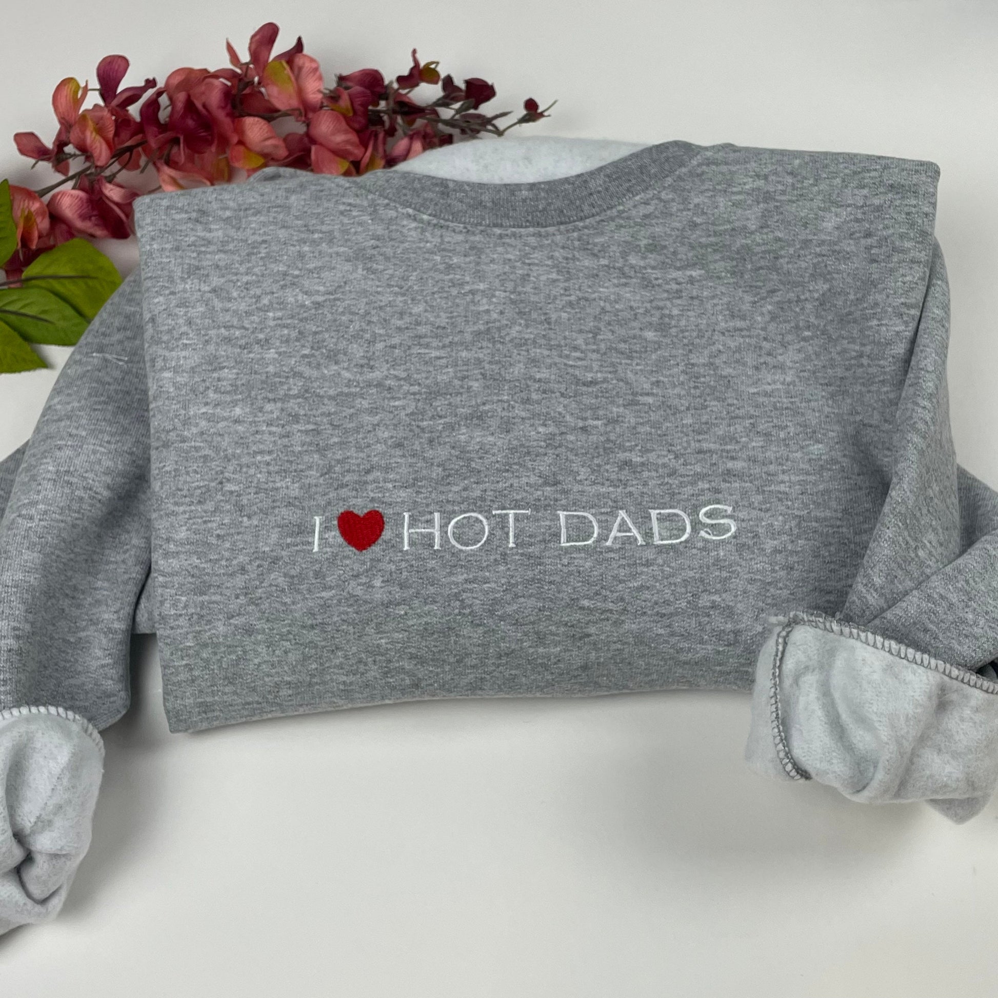 I Love Hot Dads Embroidered Shirt - Dilfs Shirt