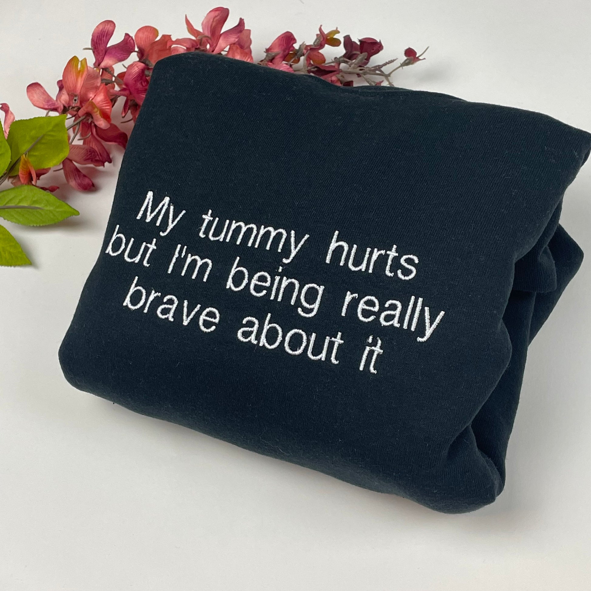 My Tummy Hurts Embroidered T-shirt - Funny Embroidered ComfortColors tee- Custom Embroidery Shirt