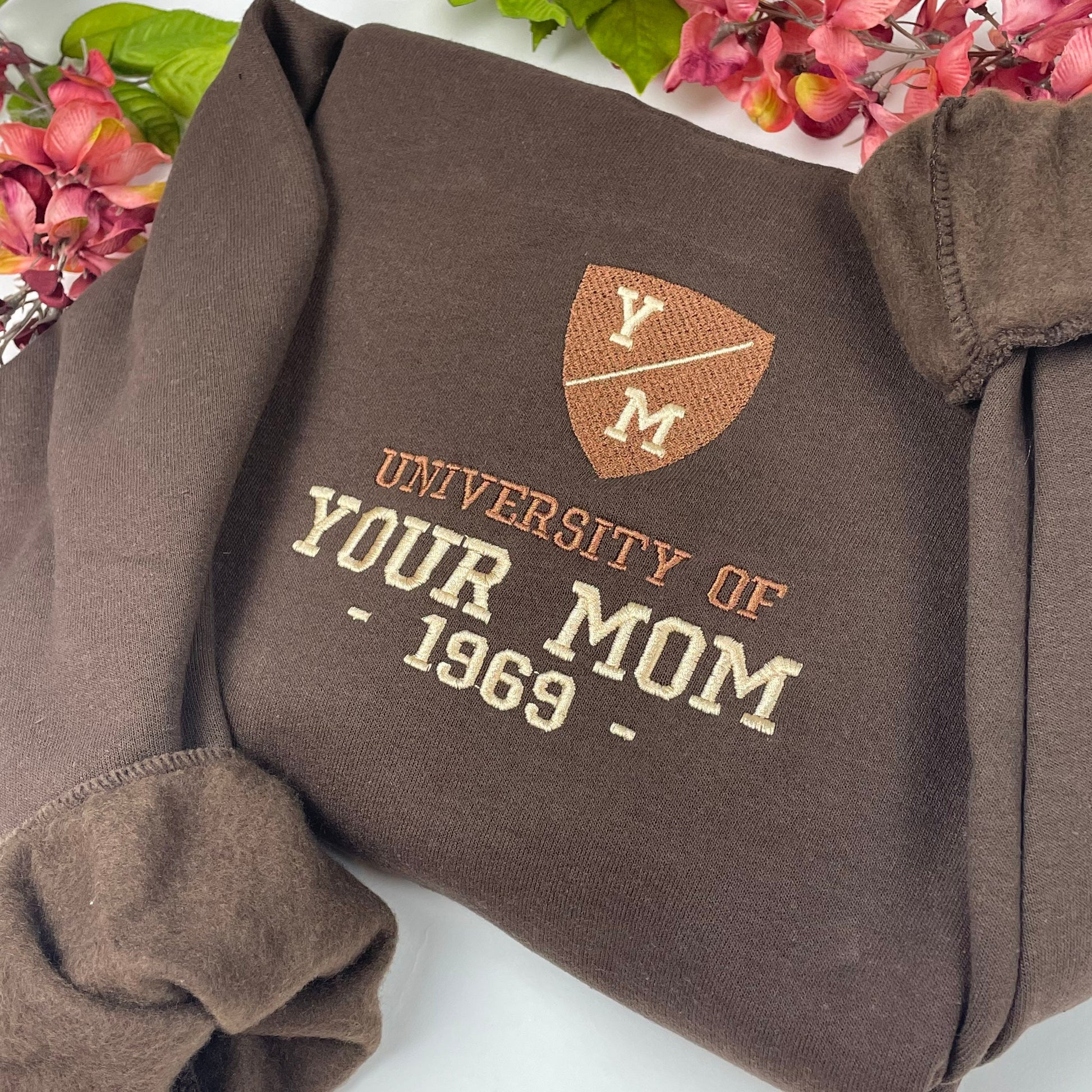 University of Your Mom Embroidered Sweatshirt- Unisex Sweatshirt - Funny Yo Mama -(1969)