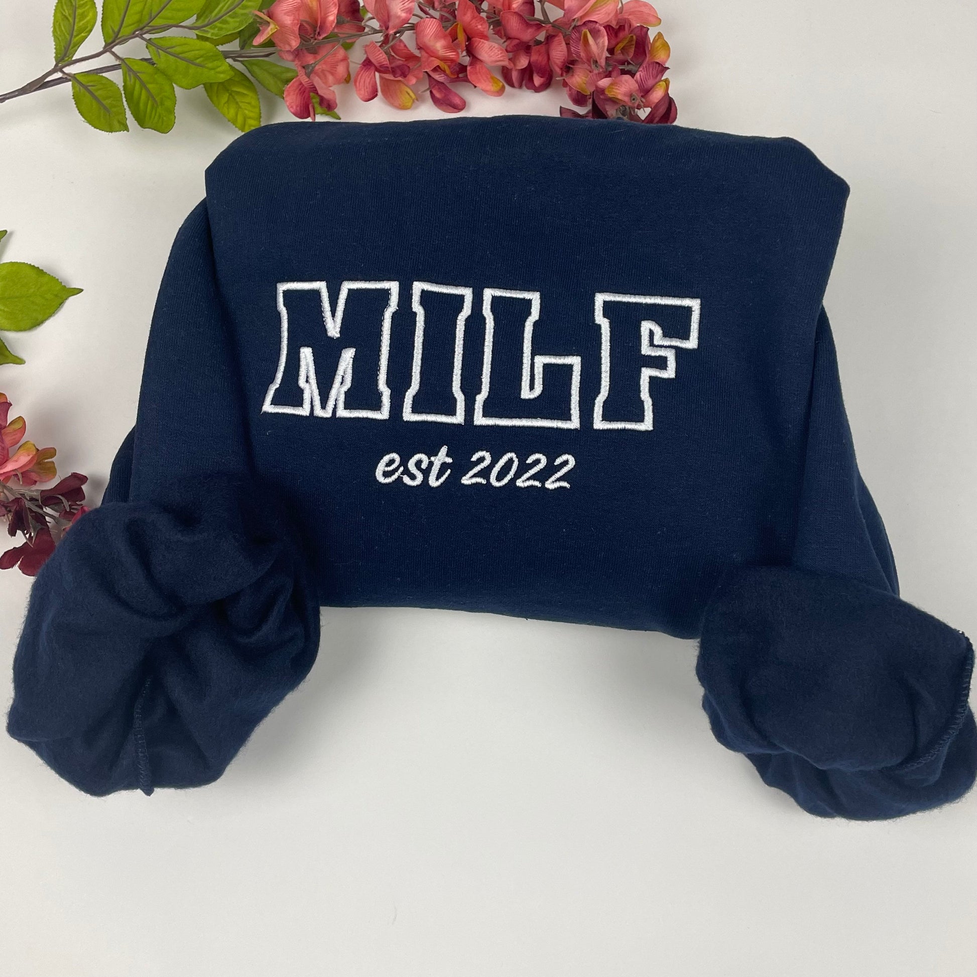 Custom Milf Embroidered Crewneck- Milf Sweatshirt - Custom your Milf Sweatshirts Trendy Crewneck (Custom EST Date)
