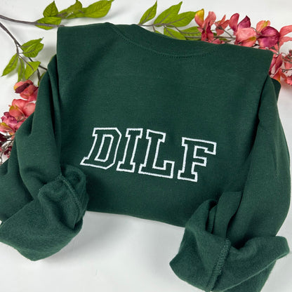 Custom Fathers Dilf Embroidered Crewneck Sweatshirt - Gift for Men - Shirt for Dad - Father’s Day