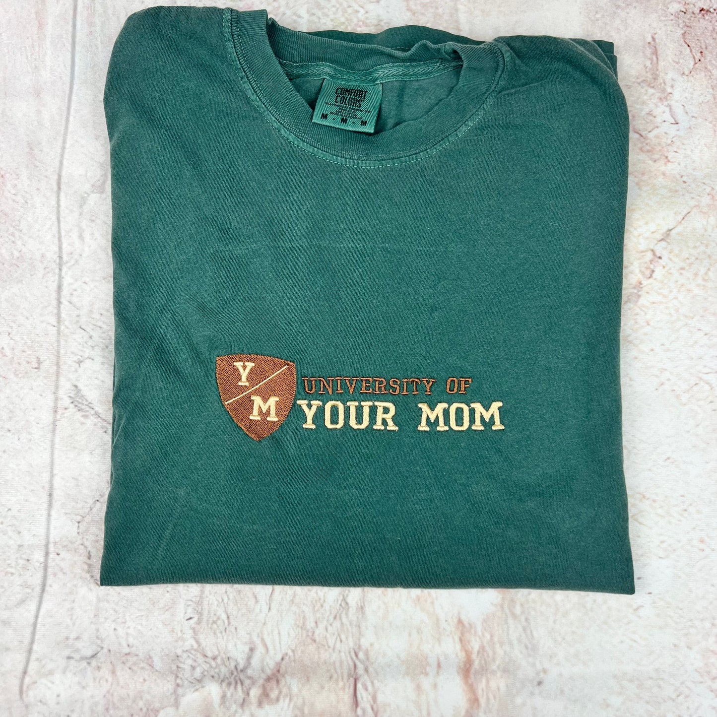 University of Your Mom Embroidered T Shirt- Unisex T-Shirt (Y/M T shirt)