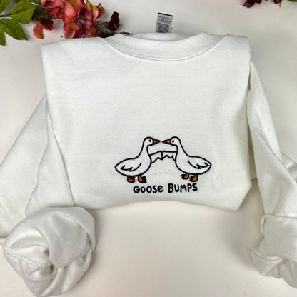 Embroidered Goose Bumps Sweatshirt/ Silly Goose Embroidered crewneck \ Funny T-shirt Unisex