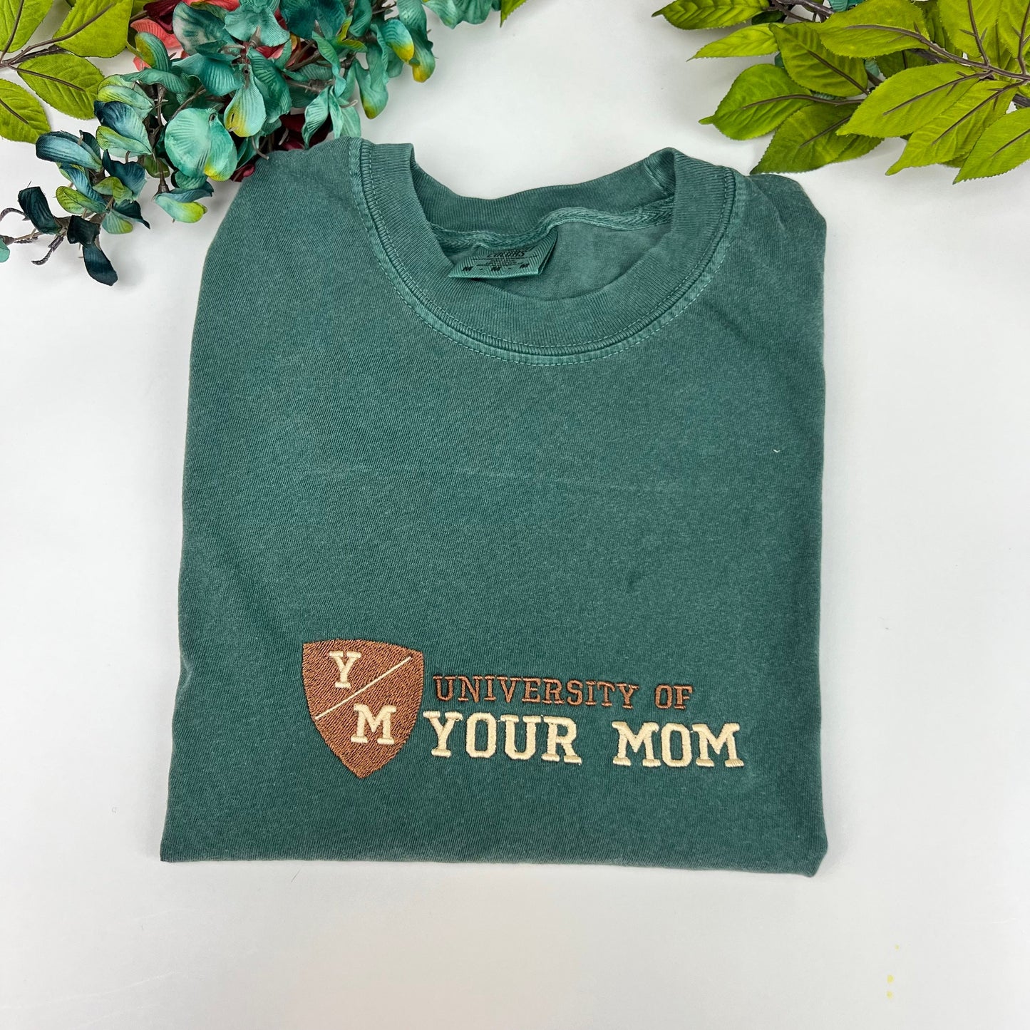 University of Your Mom Embroidered T Shirt- Unisex T-Shirt (Y/M T shirt)
