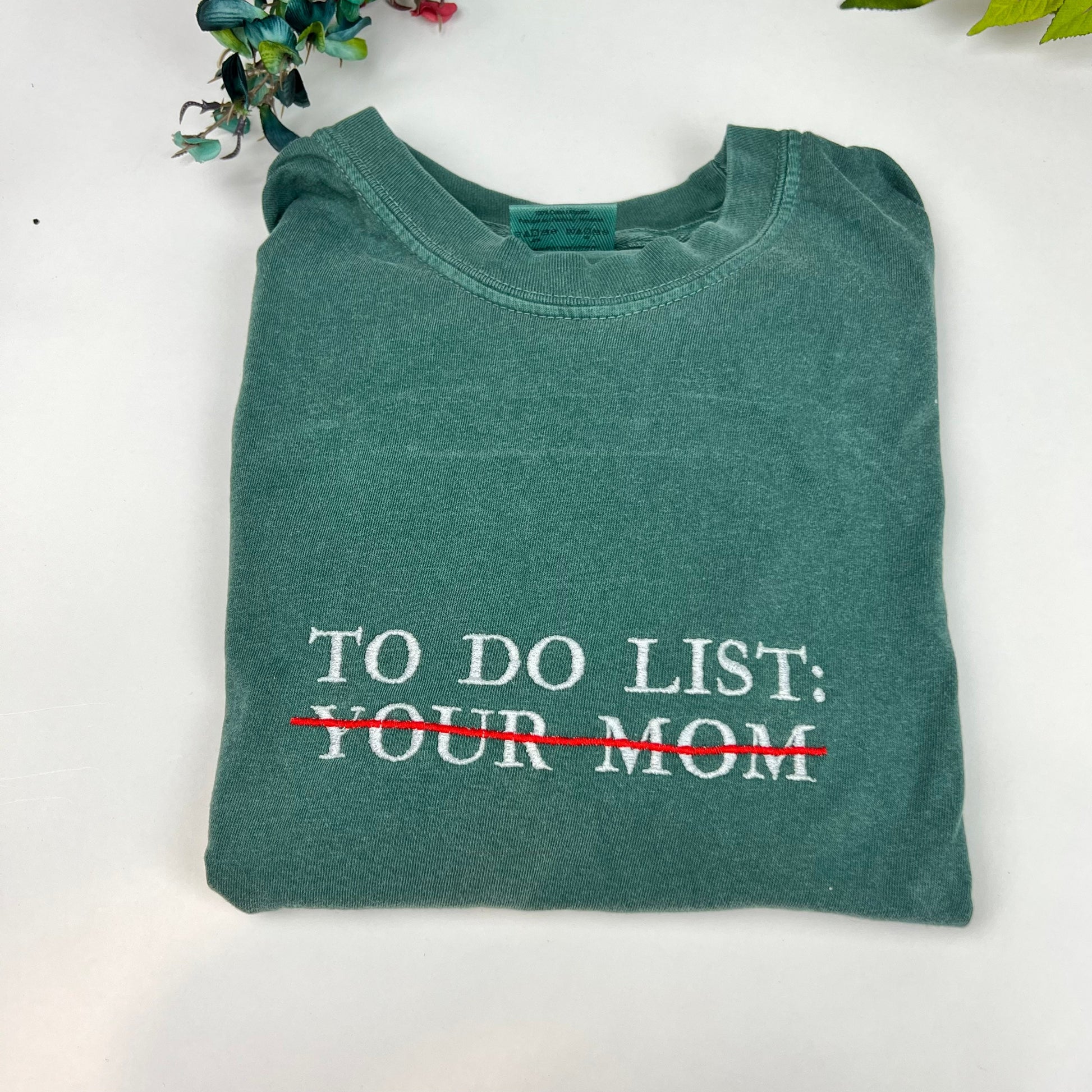 Embroidered To Do List Funny T-shirt. Your Dad Shirt. Comfort Colors (DAD)