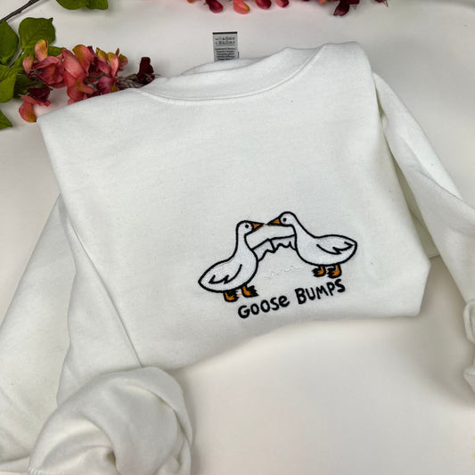 Embroidered Goose Bumps Sweatshirt/ Silly Goose Embroidered crewneck \ Funny T-shirt Unisex