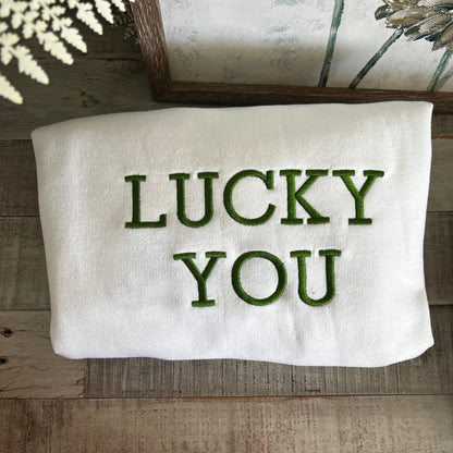 Lucky Sweatshirt, St Patty's Embroidered Sweatshirt, Unisex Lucky Crewneck Sweatshirt, Unisex St Patrick's Day Sweatshirt, Lucky Shirt.
