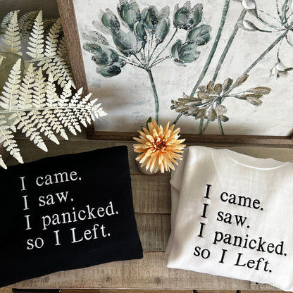 I Came I Saw I Panicked So I Left Embroidered Sweatshirt – Funny Introvert Gift, Anxious Girl Hoodie, Mental Health Humor Pullover