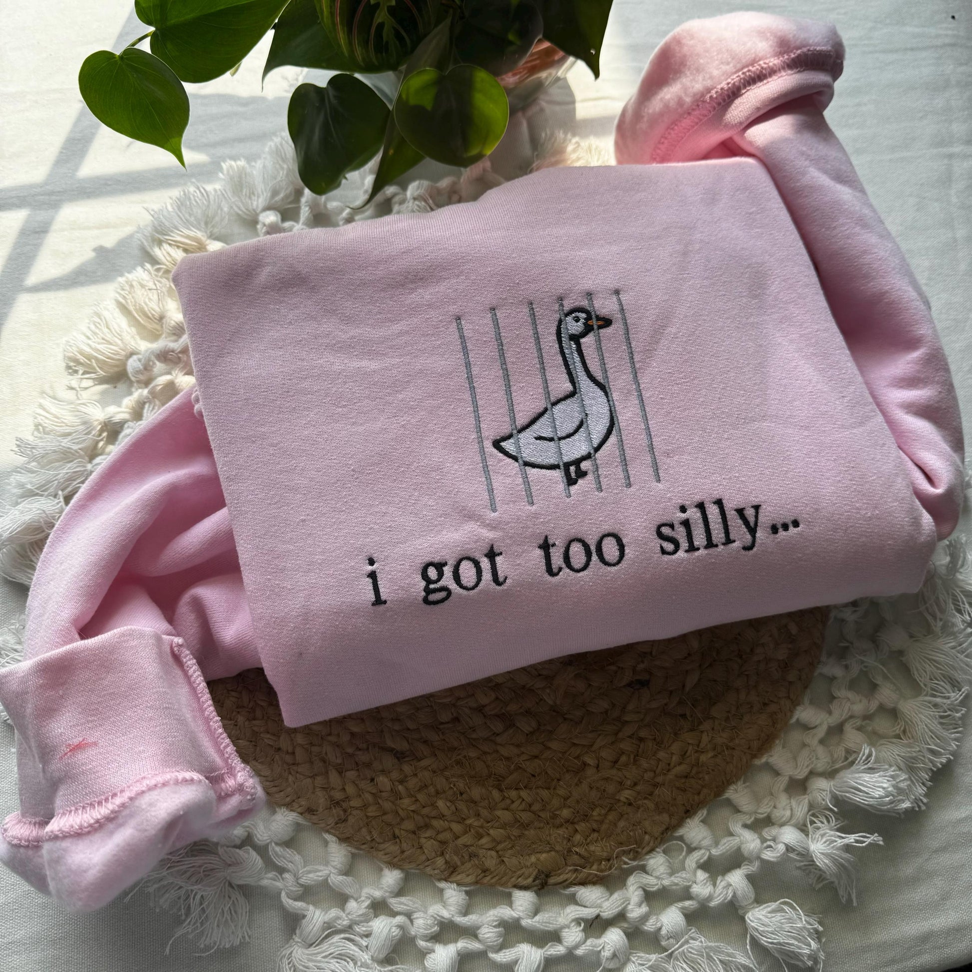 I Got Too Silly Embroidered Sweatshirt - Silly Goose Shirt