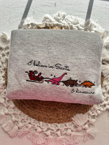 I Believe in Santa and Dinosaurs Embroidered Sweatshirt - Fun & Whimsical Holiday Design