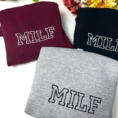 Milf Embroidered Crewneck- Milf Sweatshirt - Trendy Crewneck