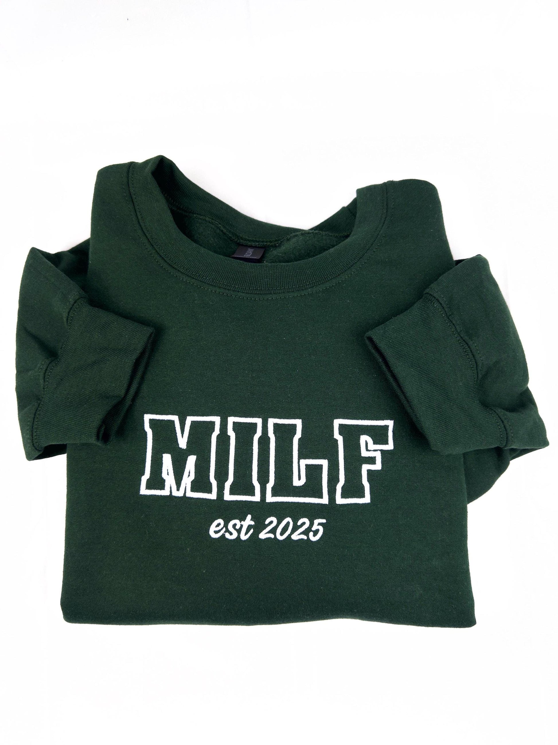Custom Milf Embroidered Crewneck- Milf Sweatshirt - Custom your Milf Sweatshirts Trendy Crewneck (Custom EST Date)