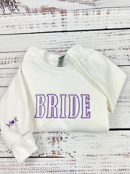 Bride Sweatshirt, Custom Bride Shirt, Embroidered Hoodie, Bridal Shower Gift - Engagement Gift - Wedding