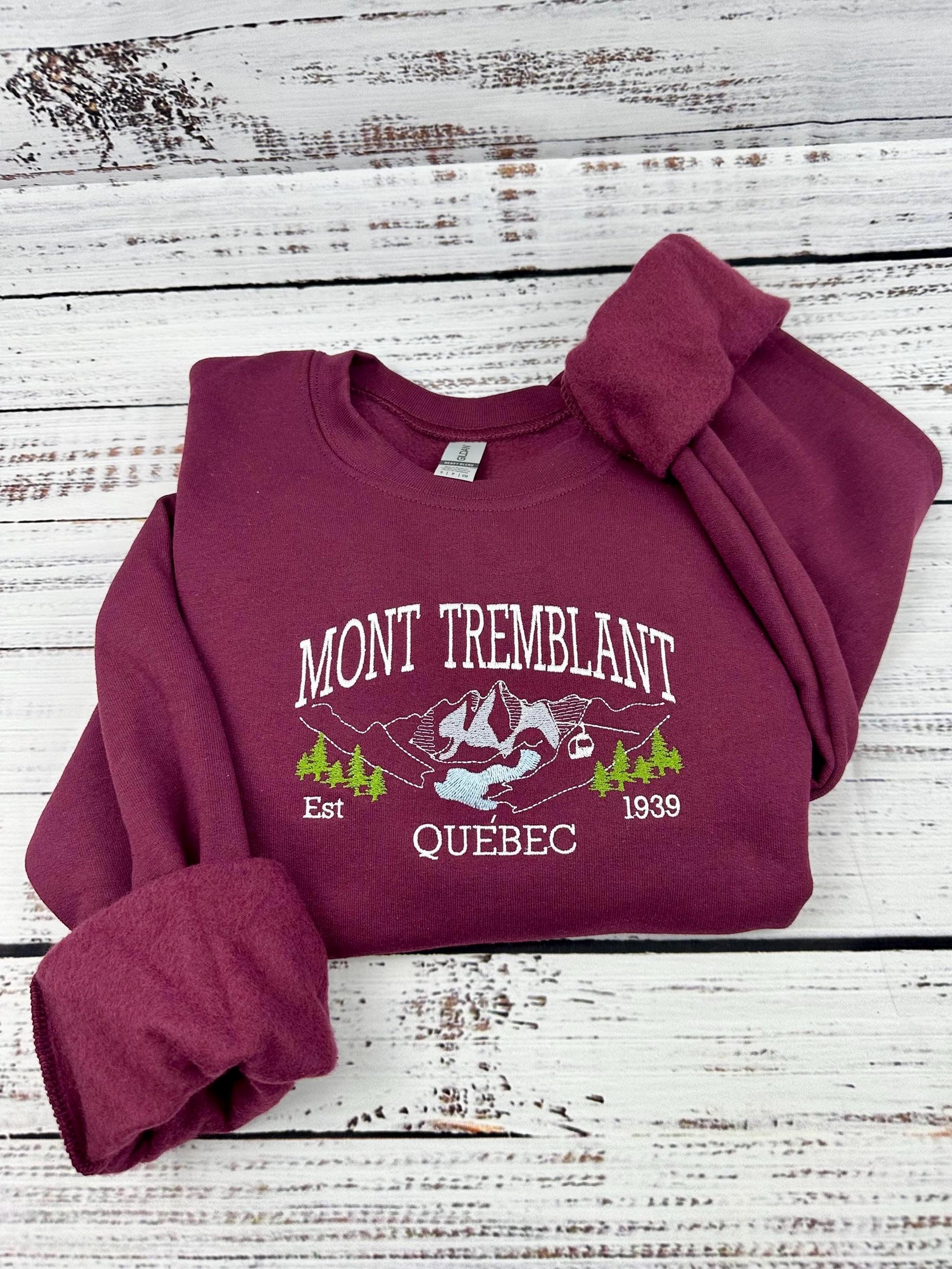 Mont Tremblant Embroidered Sweatshirt & Hoodie - Cozy Ski Resort Apparel - Quebec Mountain Gift - Winter Travel Souvenir