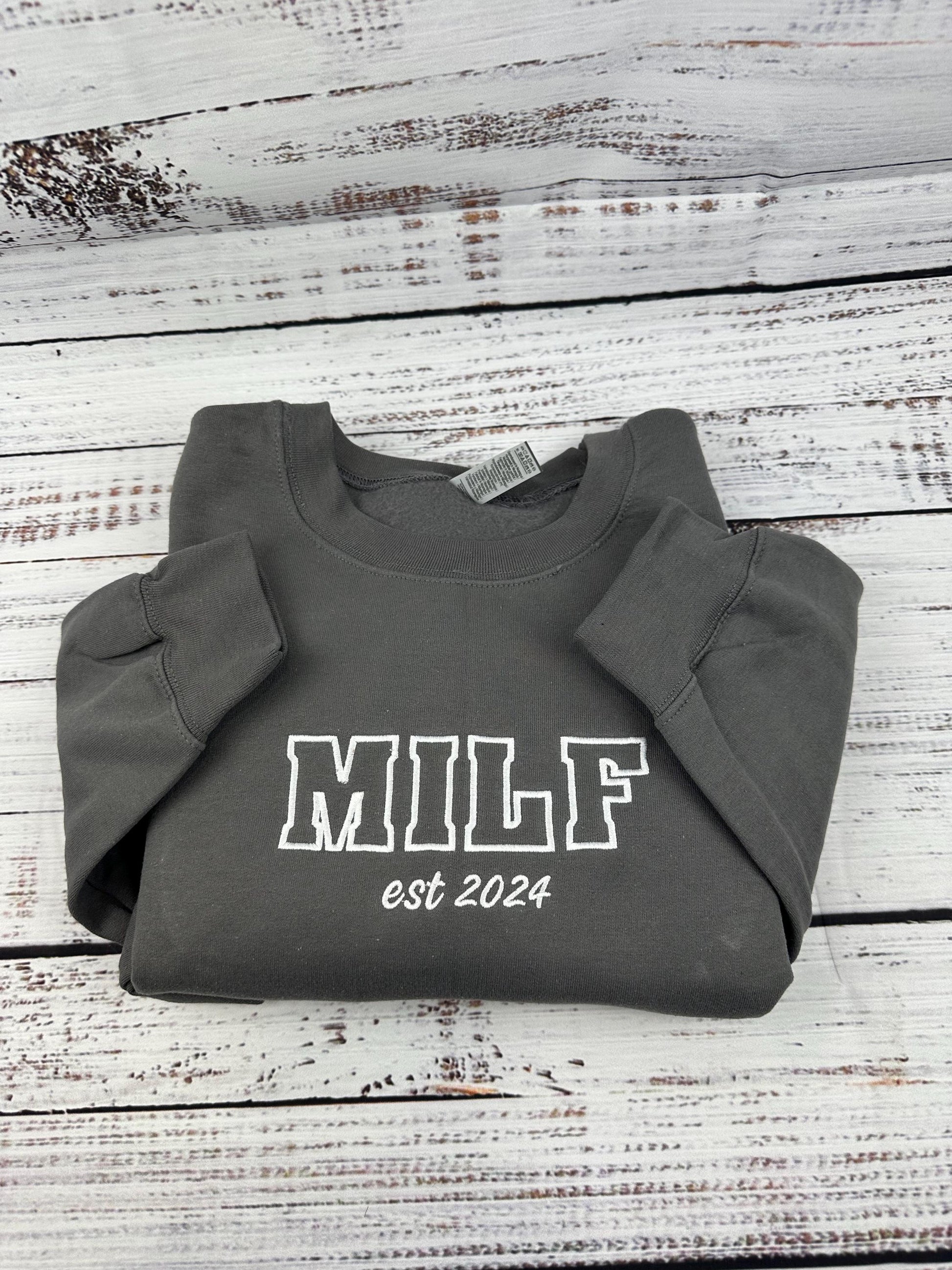 Custom Milf Embroidered Crewneck- Milf Sweatshirt - Custom your Milf Sweatshirts Trendy Crewneck (Custom EST Date)