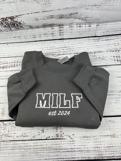 Custom Milf Embroidered Crewneck- Milf Sweatshirt - Custom your Milf Sweatshirts Trendy Crewneck (Custom EST Date)