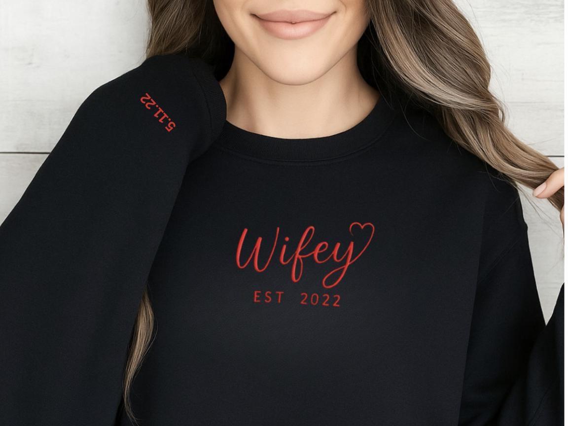 Custom Wifey Sweatshirt with Established Year | Embroidered Bridal Gift | Personalized Wedding Shirt