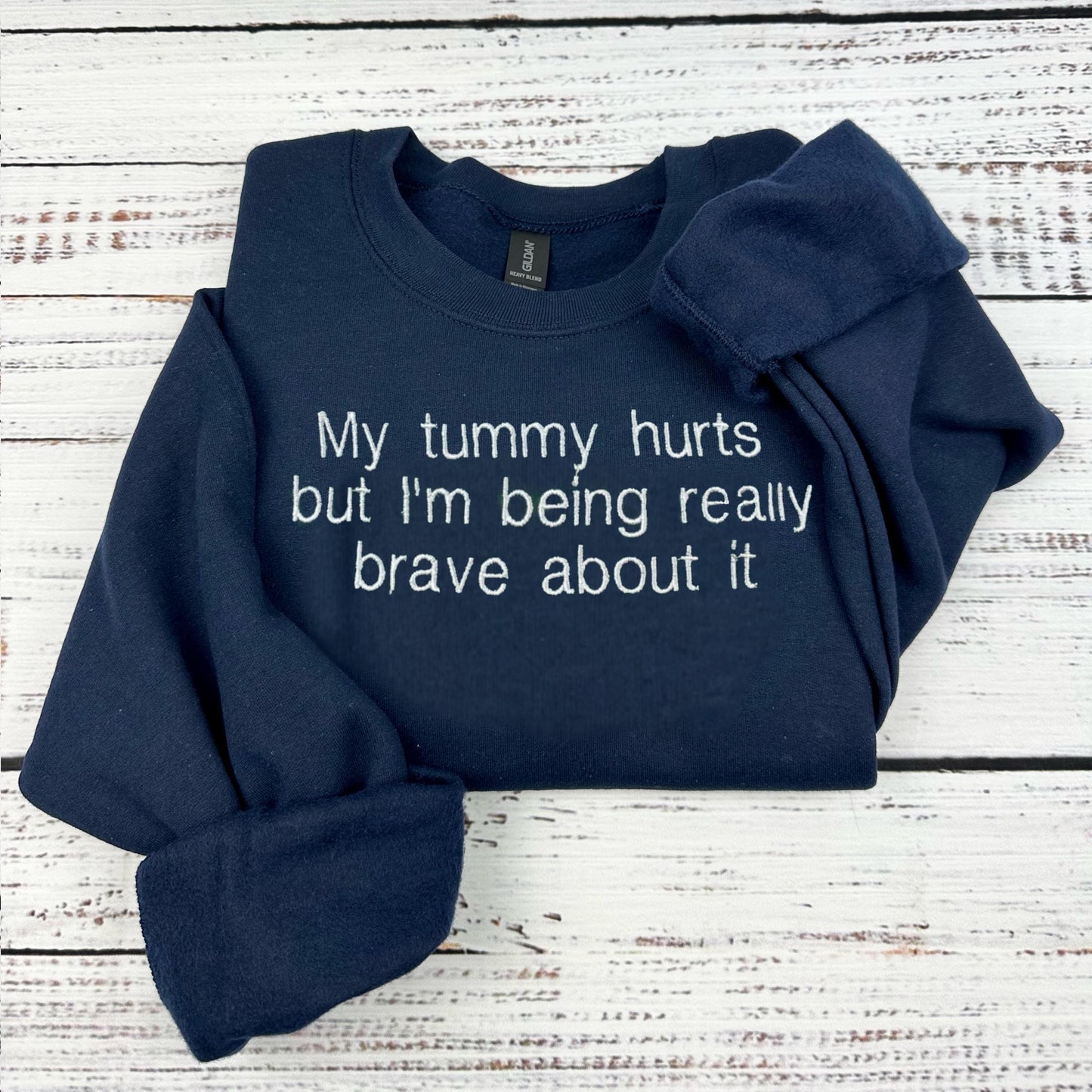 Embroidered My Tummy Hurts Sweatshirt - Funny Embroidered Crewneck - Custom Pullover Crewneck
