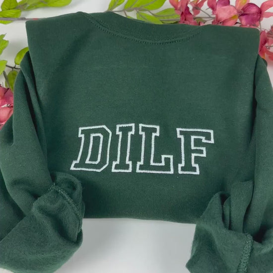 Custom Fathers Dilf Embroidered Crewneck Sweatshirt - Gift for Men - Shirt for Dad - Father’s Day