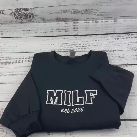 Custom Milf Embroidered Crewneck-  Milf  Sweatshirt  -  Custom your Milf Sweatshirts Trendy Crewneck (Custom EST Date)