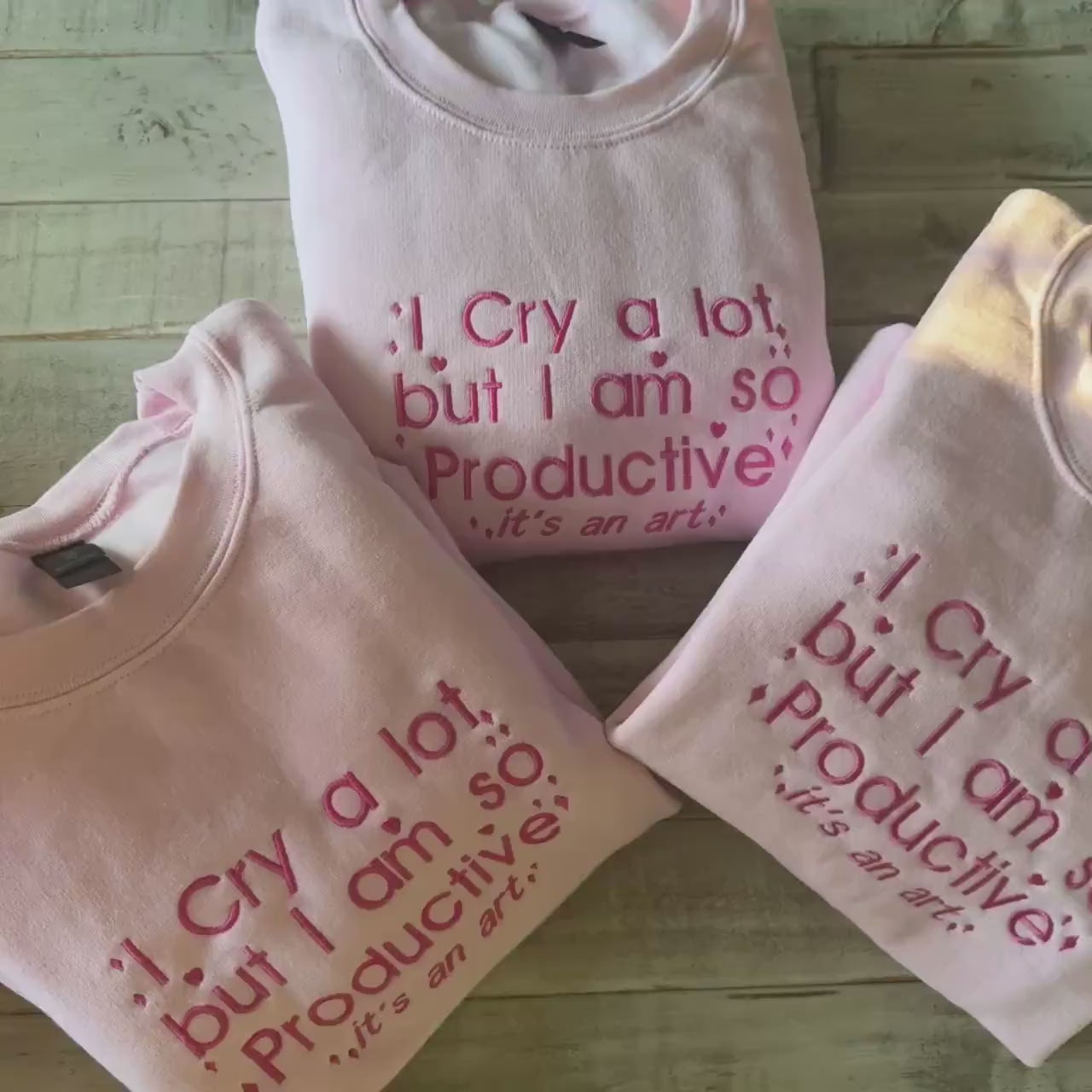 I Cry A lot Embroidered Sweatshirt - I Cry a lot But im so Productive