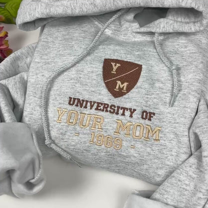 University of Your Mom Embroidered Sweatshirt- Unisex Sweatshirt - Funny Yo Mama -(1969)